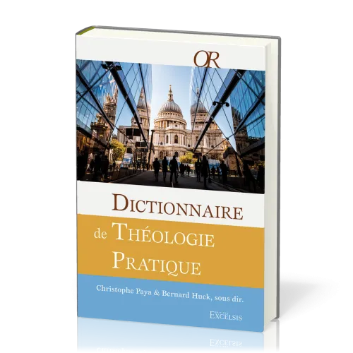 Dictionnaire de théologie pratique (2eme édition)