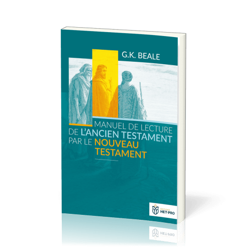 Manuel de lecture de l’Ancien Testament par le Nouveau Testament
