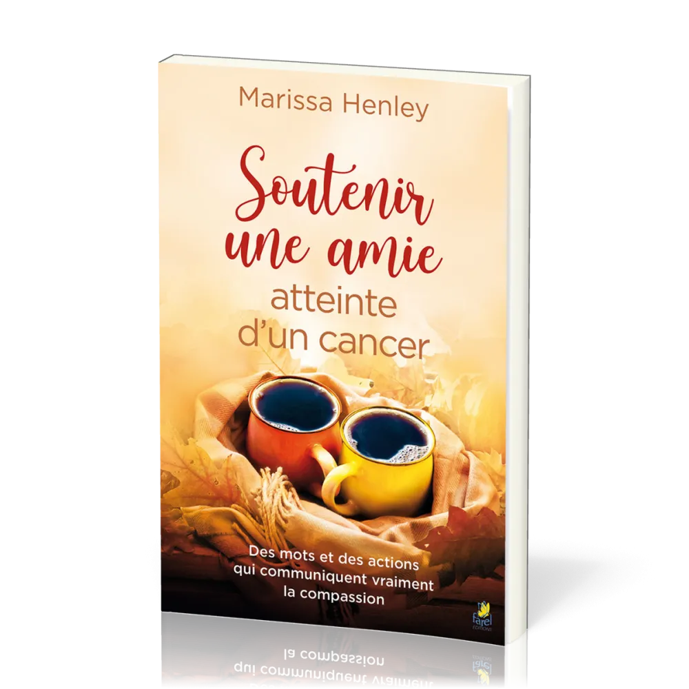 Soutenir une amie atteinte d’un cancer