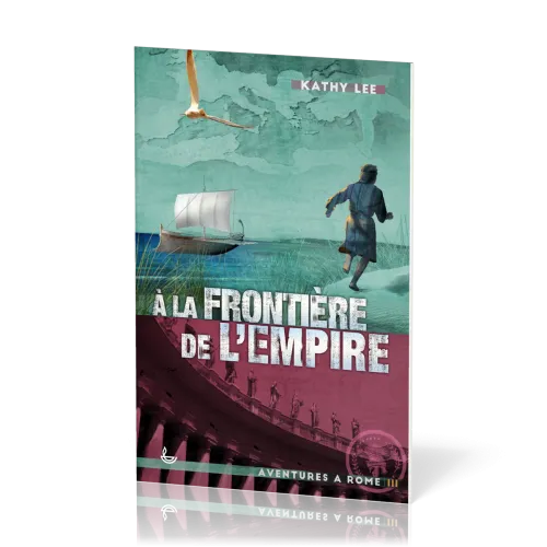 A la Frontière de l'empire - Aventures à Rome vol.3