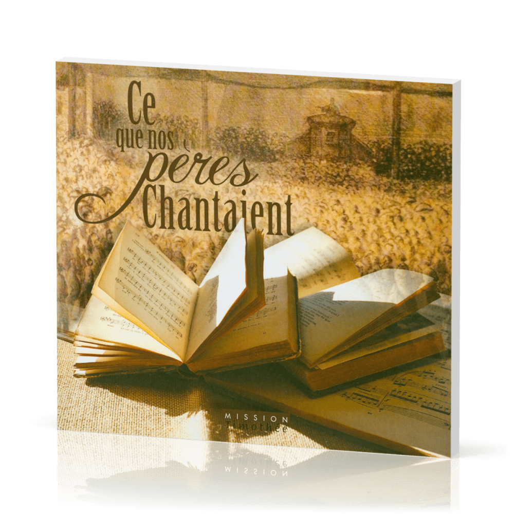 CD - Ce que nos pères chantaient