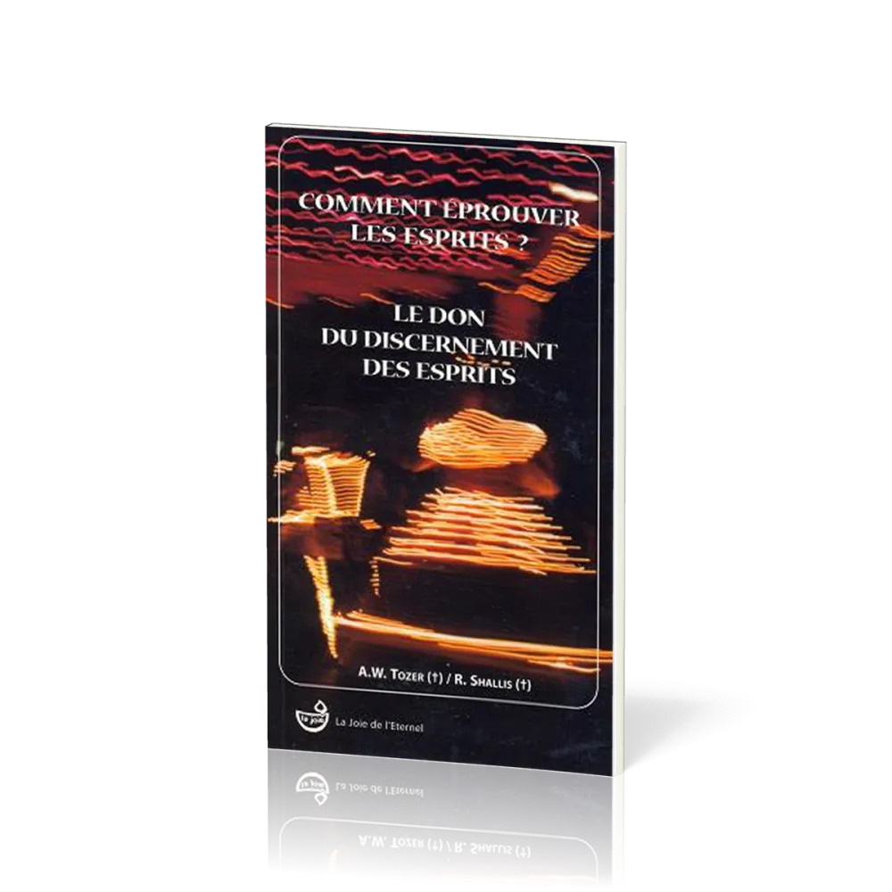 Comment éprouver les esprits ?