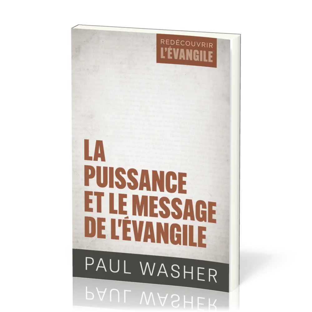 Puissance et le message de l’Evangile, La