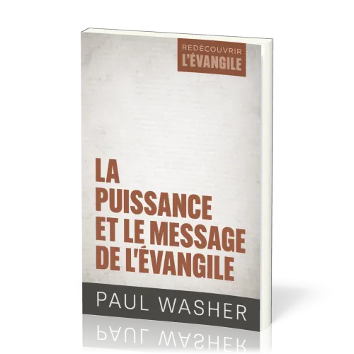 Puissance et le message de l’Evangile, La