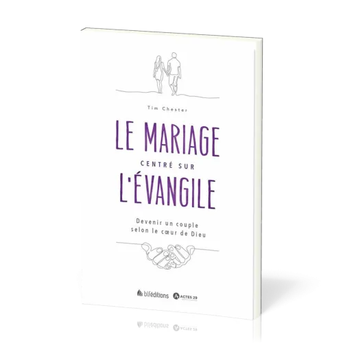Mariage centré sur l’Evangile, Le