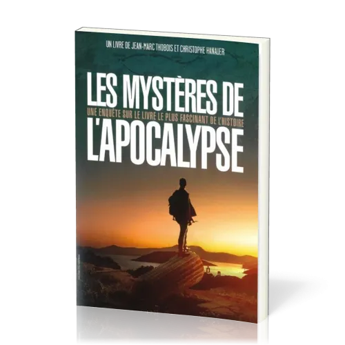 Mystères de l'Apocalypse, Les - Une enquête sur le livre le plus fascinant de l'Histoire