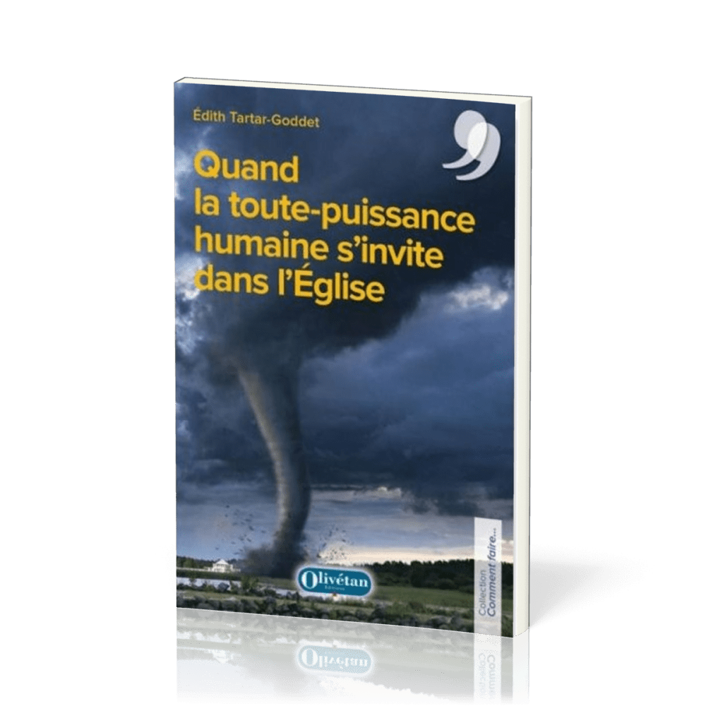 Quand la toute-puissance humaine s'invite dans l'Eglise