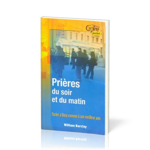 Prières du soir et du matin Vol 1