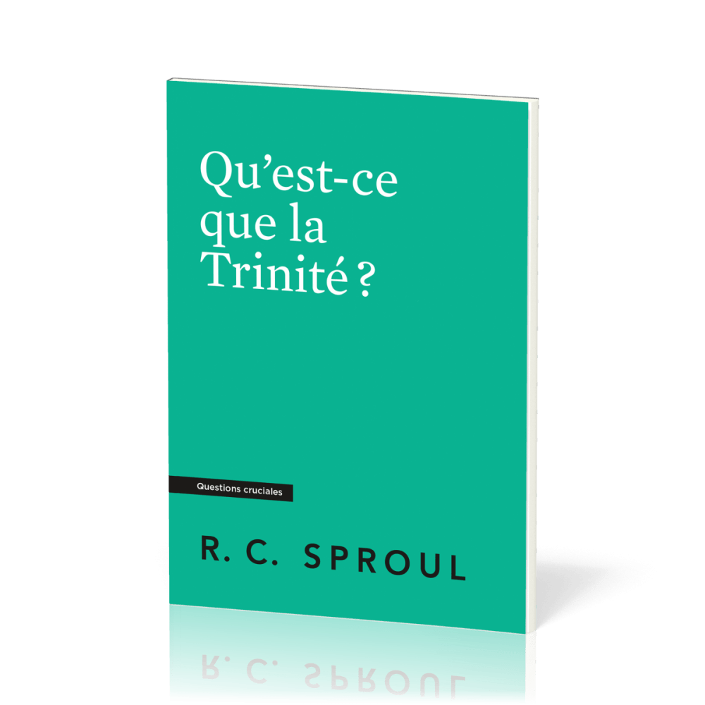 Qu’est-ce que la Trinité ?