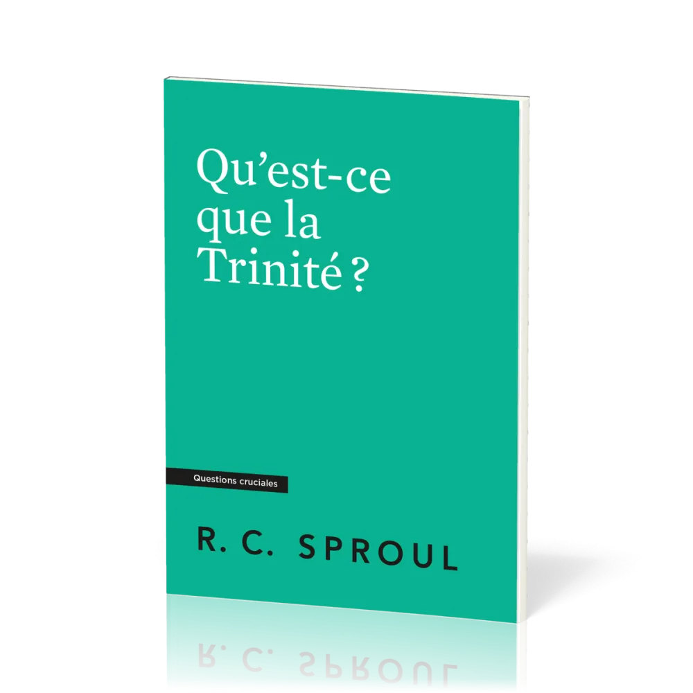 Qu’est-ce que la Trinité ?