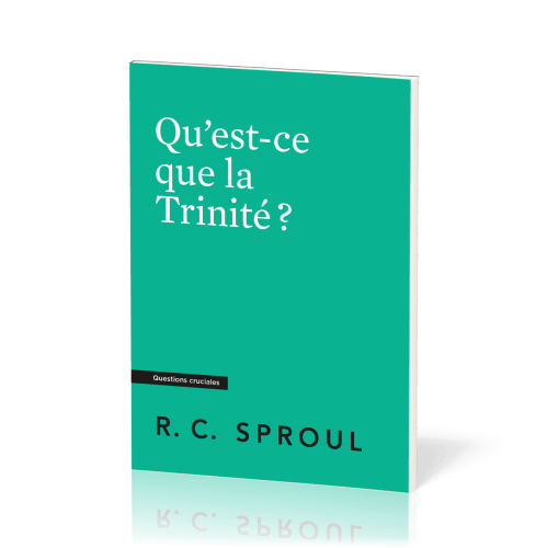 Qu’est-ce que la Trinité ?
