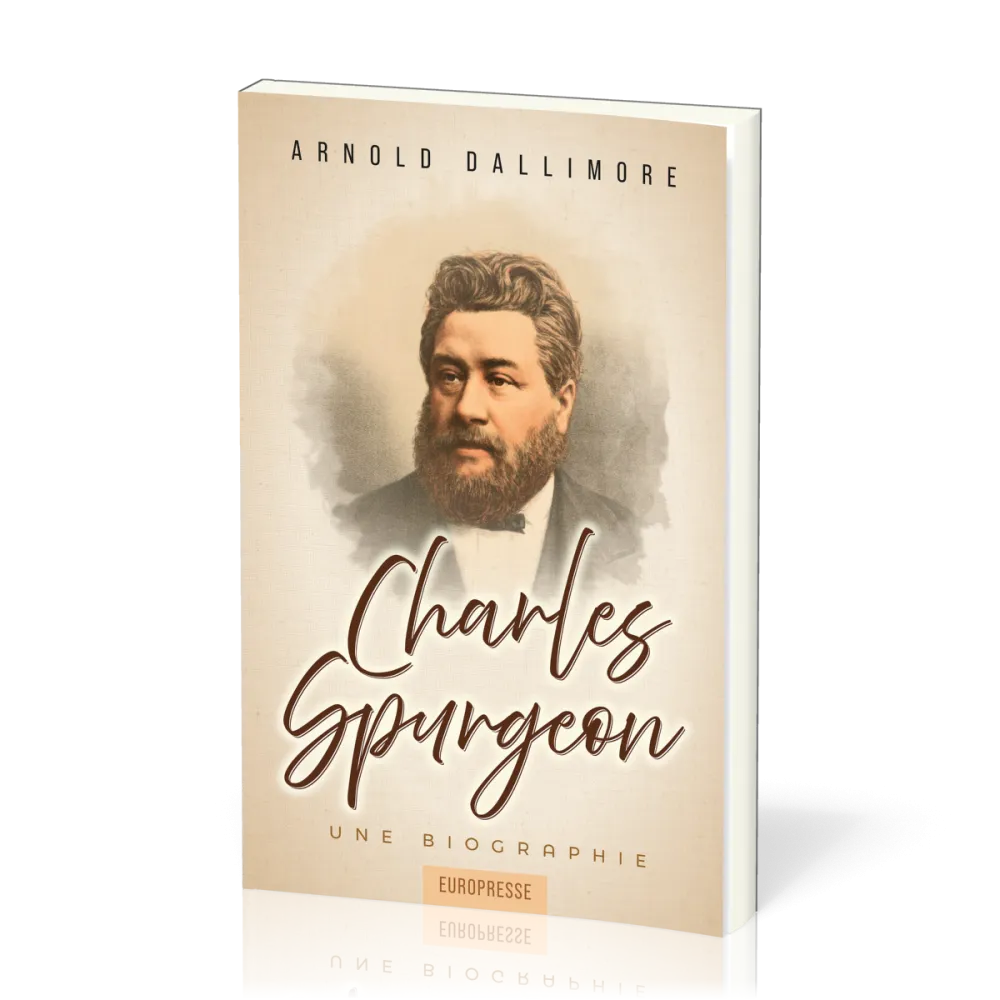 Charles Spurgeon - Une biographie