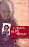 Stéphanie la vie retrouvée