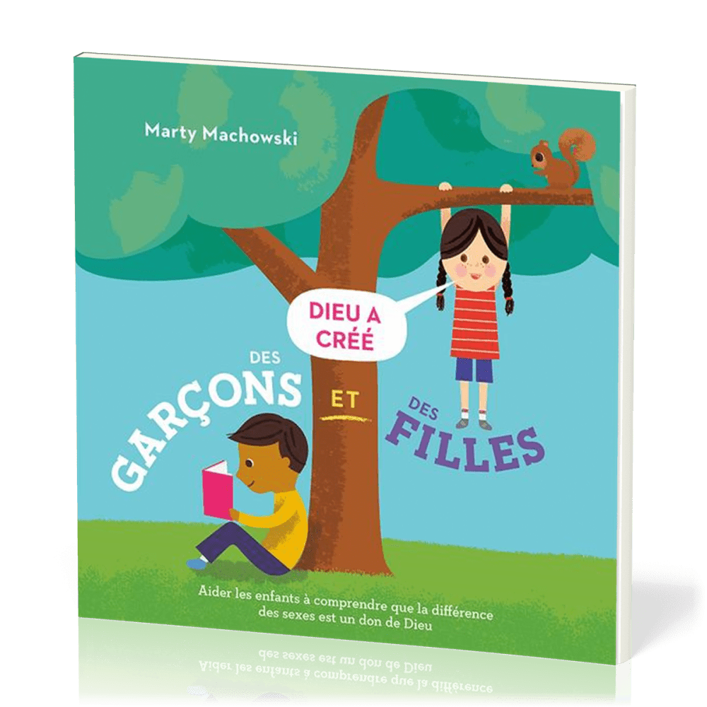 Dieu a créé des filles et des garçons - Aider les enfants à comprendre que la différence des sexes..