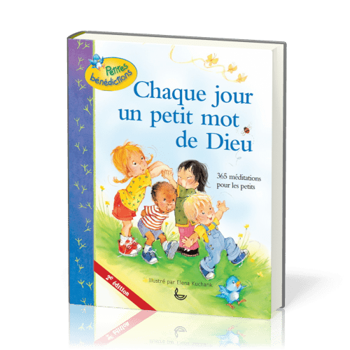 Chaque jour un petit mot de Dieu - 365 méditations pour enfants (2e édition)