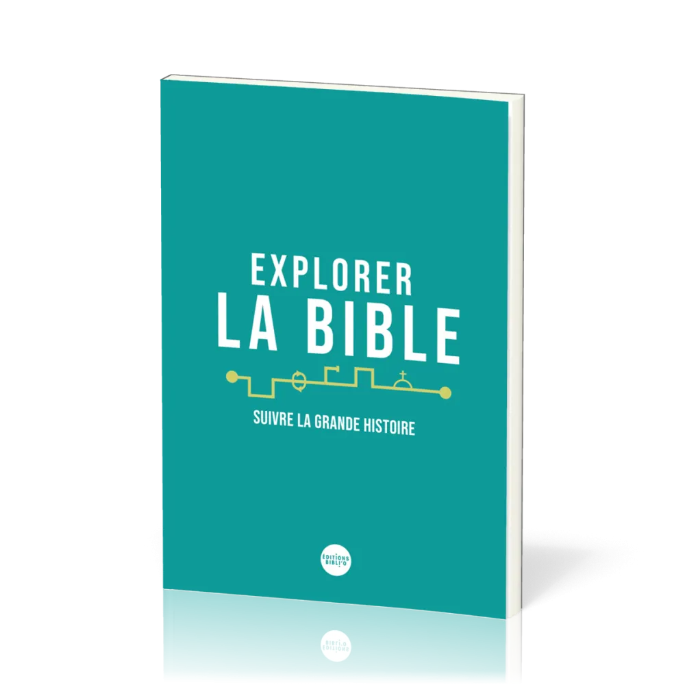 Explorer la Bible