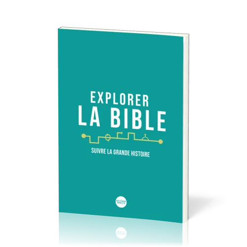 Explorer la Bible