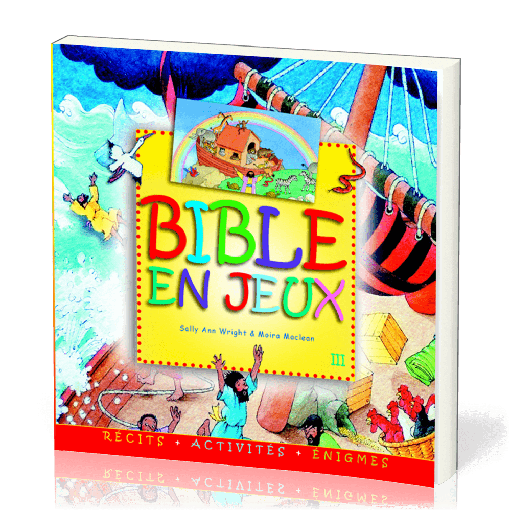 Bible en jeux Tome 3  (7ans et +)