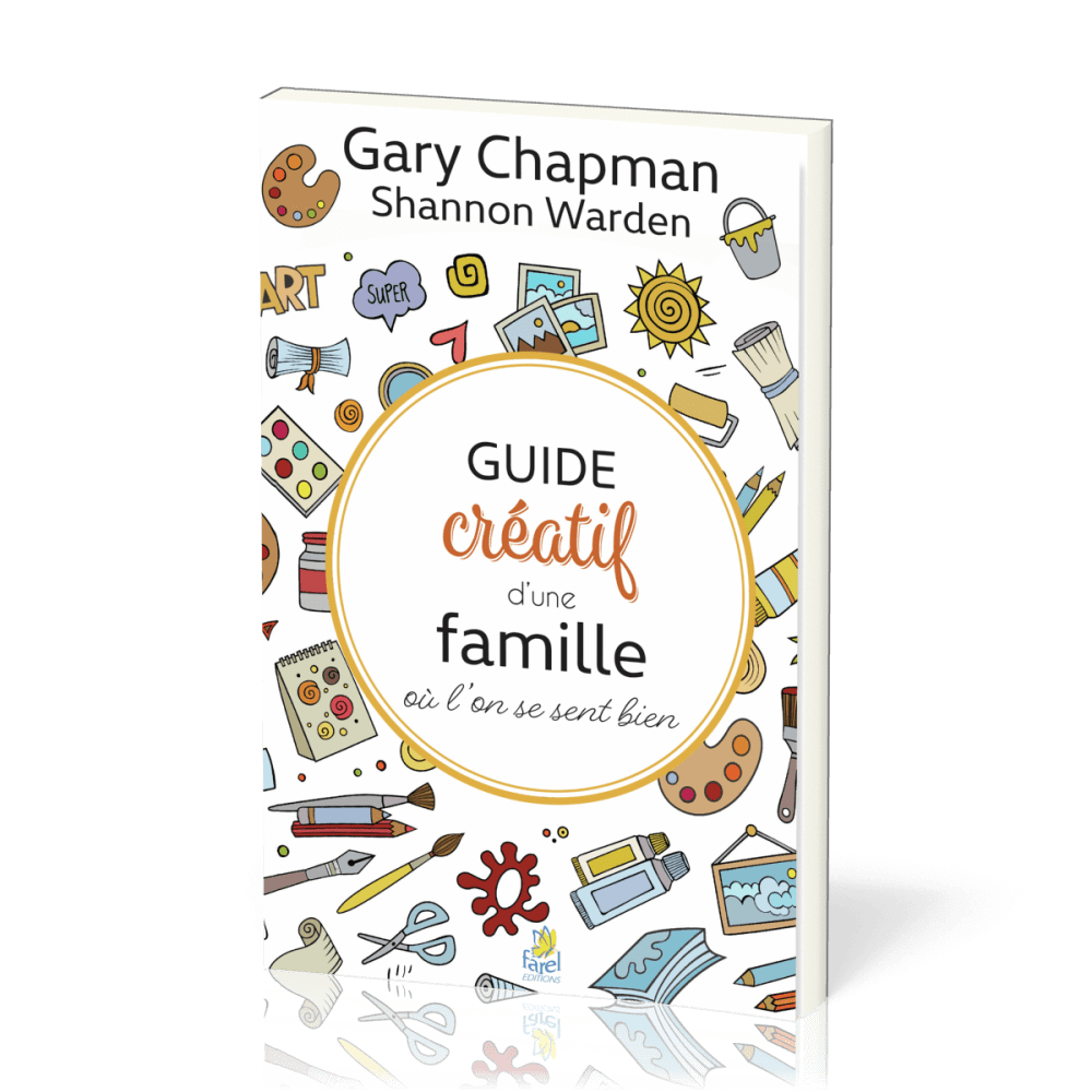 Guide creatif d’une famille où l’on se sent bien