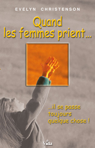 Quand les femmes prient