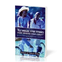 Tu veux ma main, mais veux-tu mon coeur ? - Que dit la Bible sur les fréquentations amoureuses ?