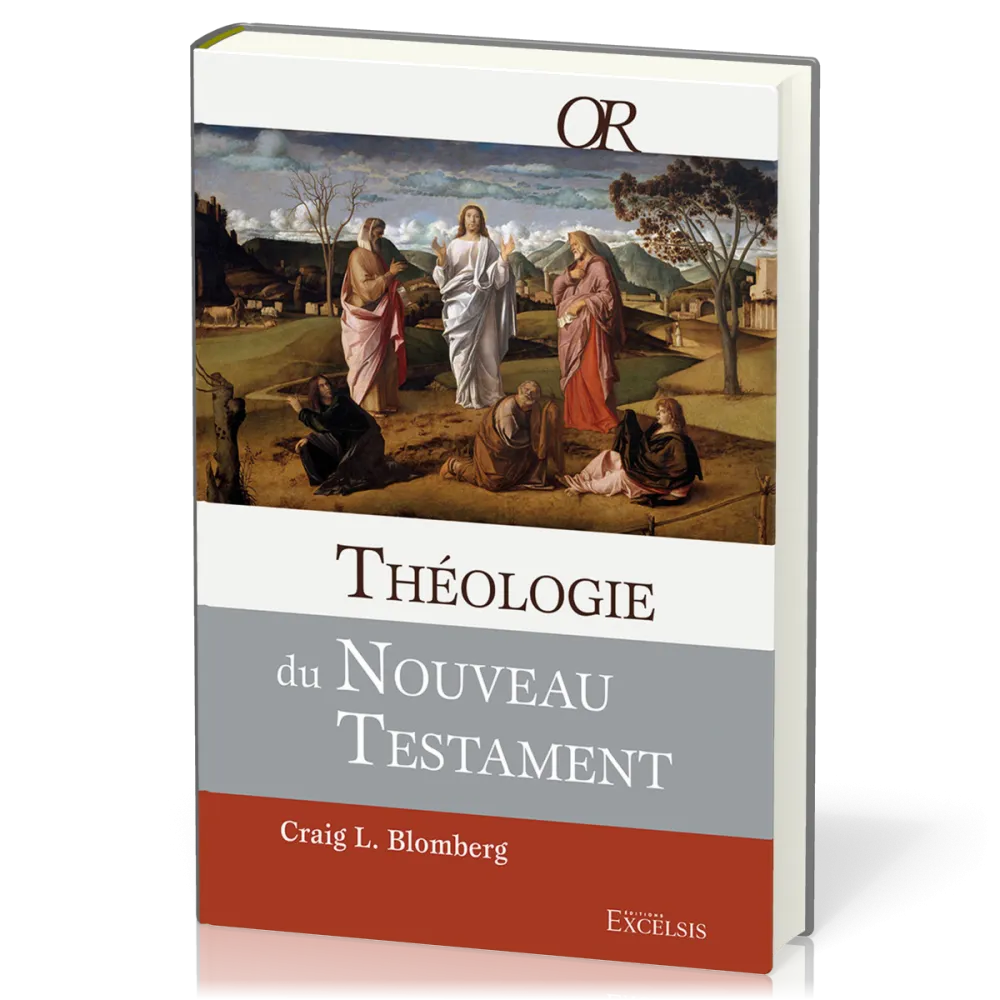 Théologie du Nouveau Testament (Edition 2021)