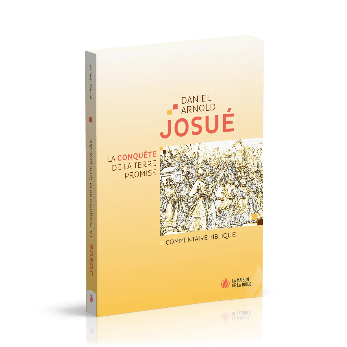 Josué - La conquête de la terre promise