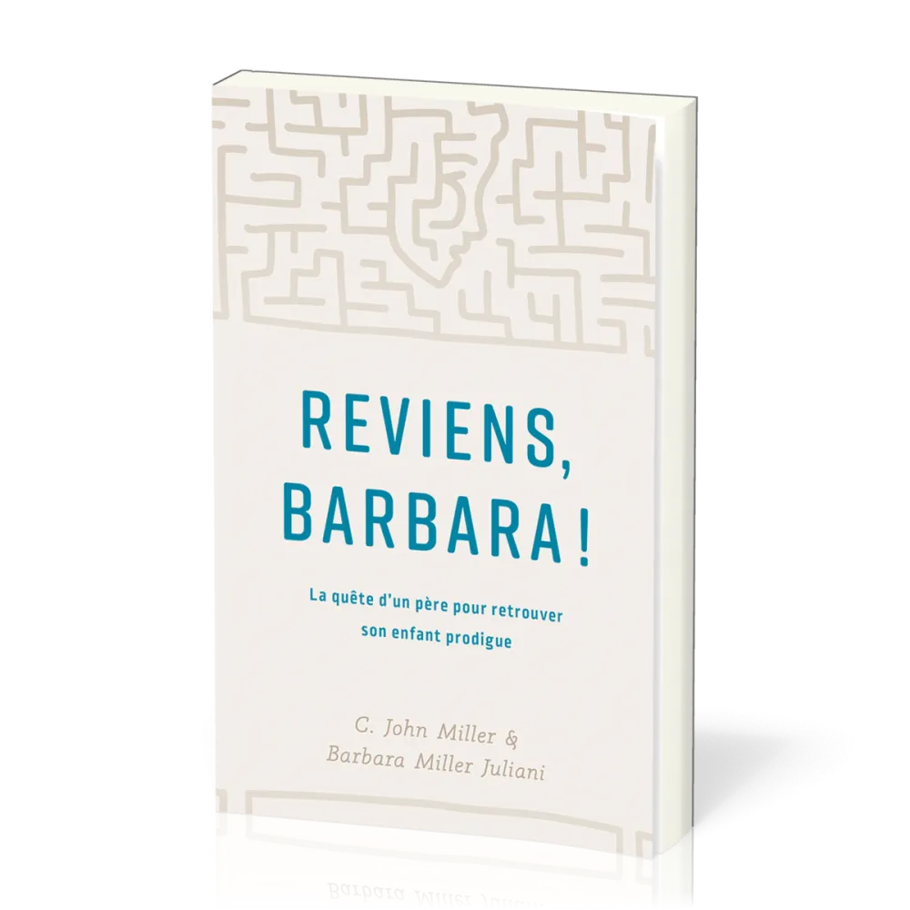 Reviens, Barbara ! - La quête d’un père pour retrouver son enfant prodigue
