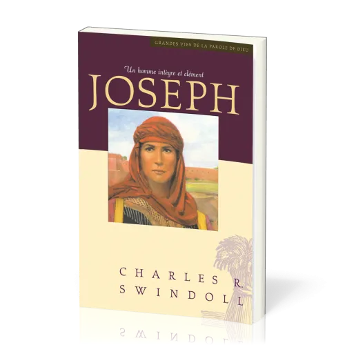 Joseph un homme intègre et clément