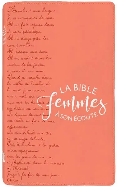 Bible Segond 1910 Femmes à son écoute souple corail - Ps 23