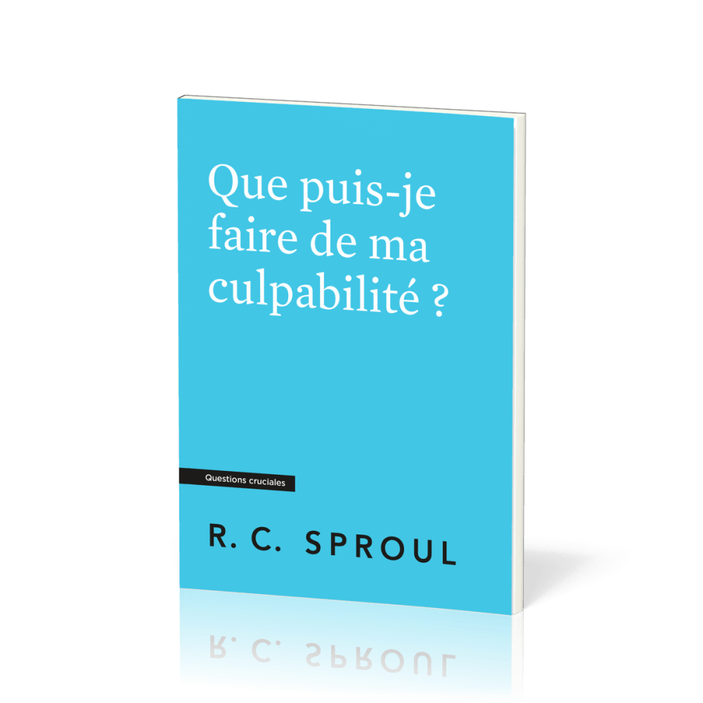 Que puis-je faire de ma culpabilité ?