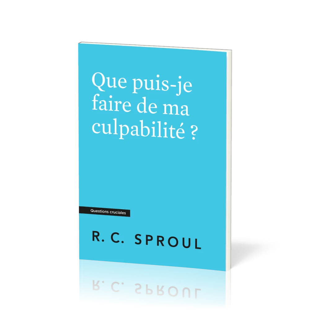 Que puis-je faire de ma culpabilité ?