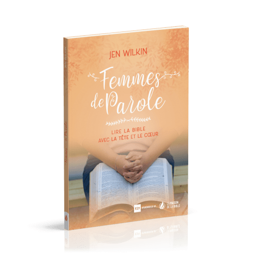 Femmes de Parole - Lire la Bible avec la tête et le cœur