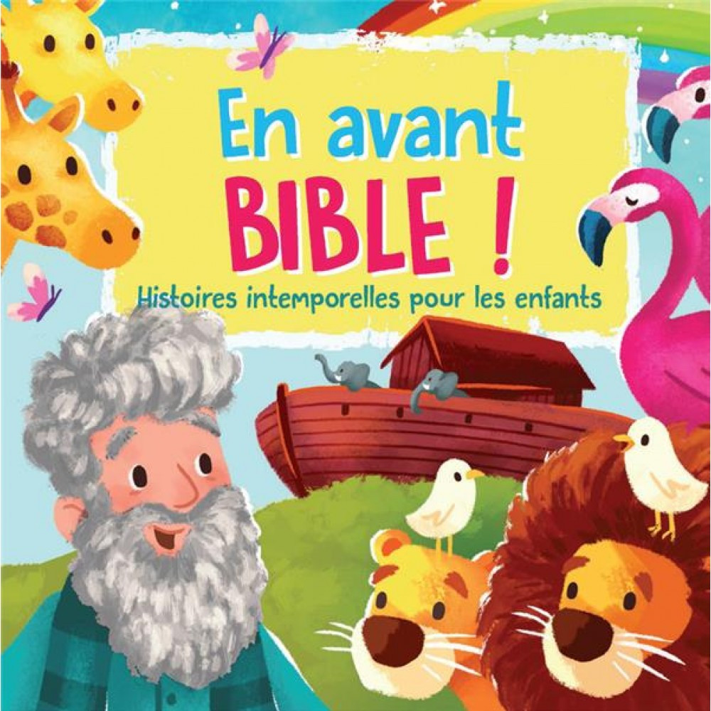 En avant la Bible !