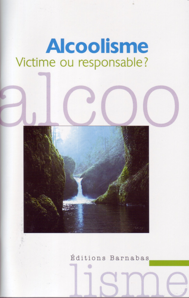 Alcoolisme - victime ou responsable ?