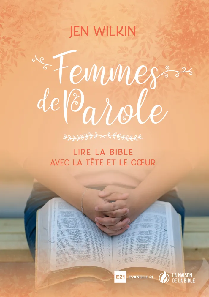 Femmes de Parole - Lire la Bible avec la tête et le cœur