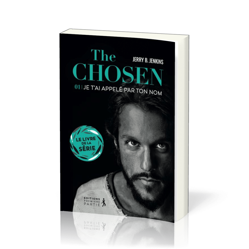 The Chosen : Je t’ai appelé par ton nom - volume 1