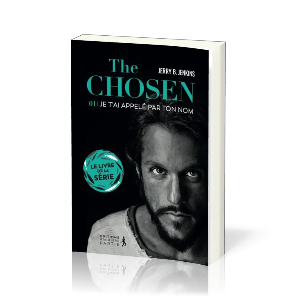 The Chosen : Je t’ai appelé par ton nom - volume 1