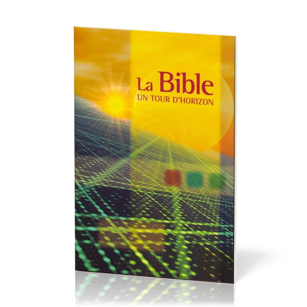 Bible un tour d'horizon, La