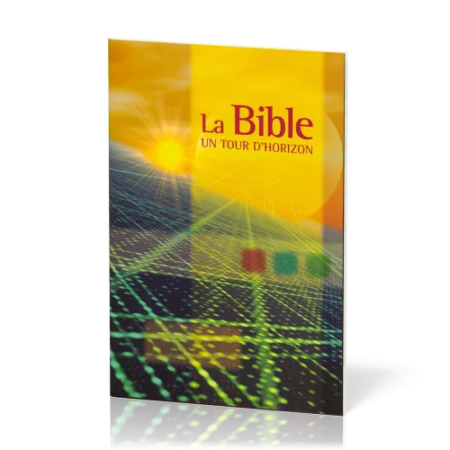 Bible un tour d'horizon, La