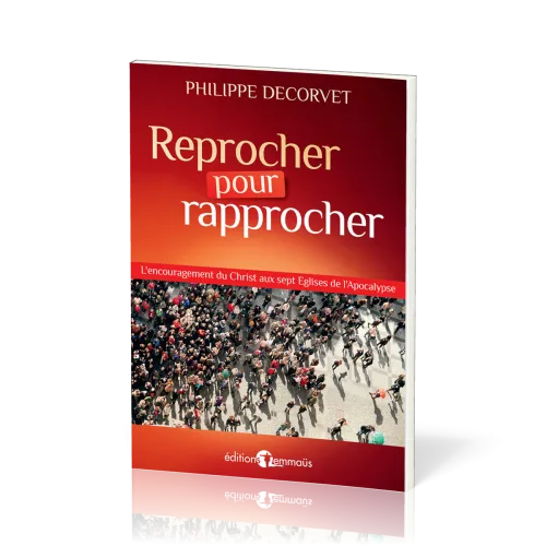 Reprocher pour rapprocher