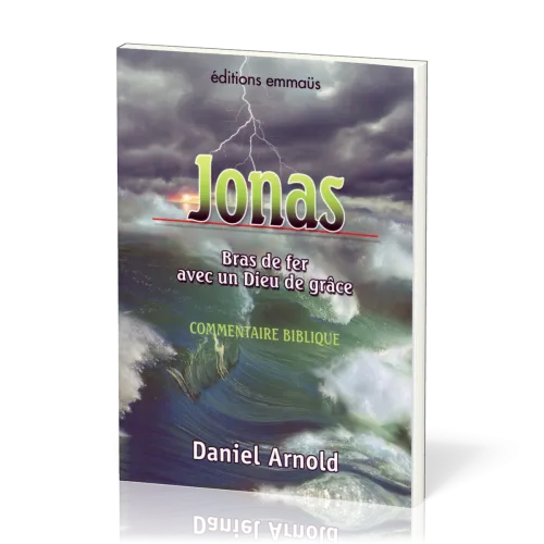 Jonas bras de fer avec un Dieu de grâce