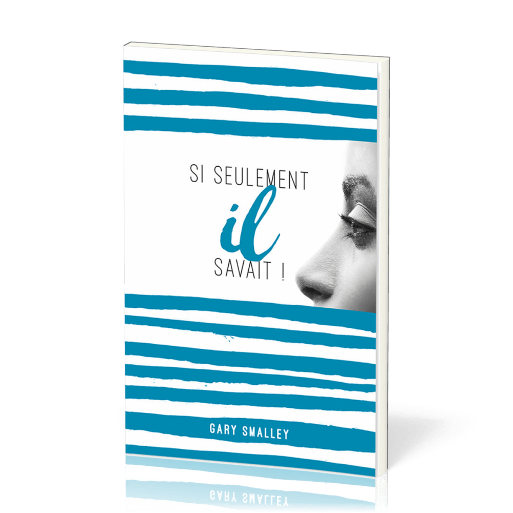 Si seulement Il savait !