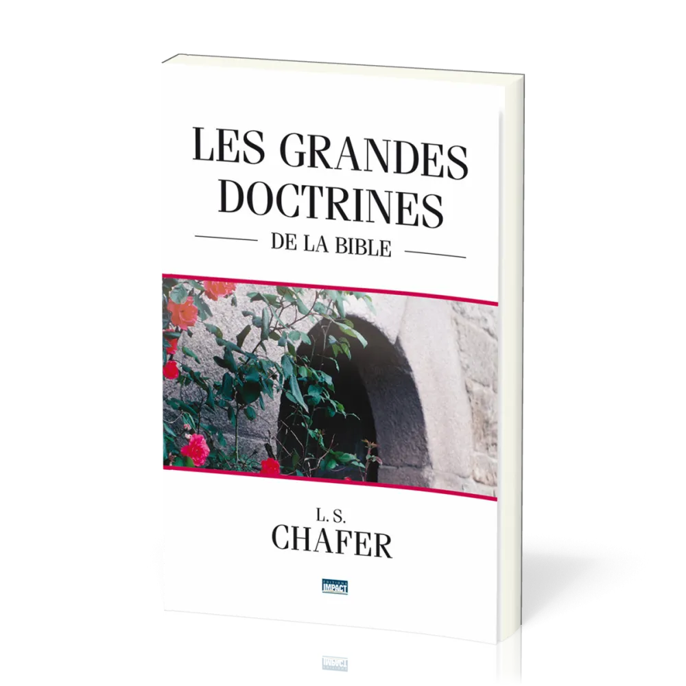 Grandes doctrines de la Bible, Les