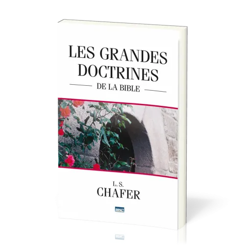 Grandes doctrines de la Bible, Les