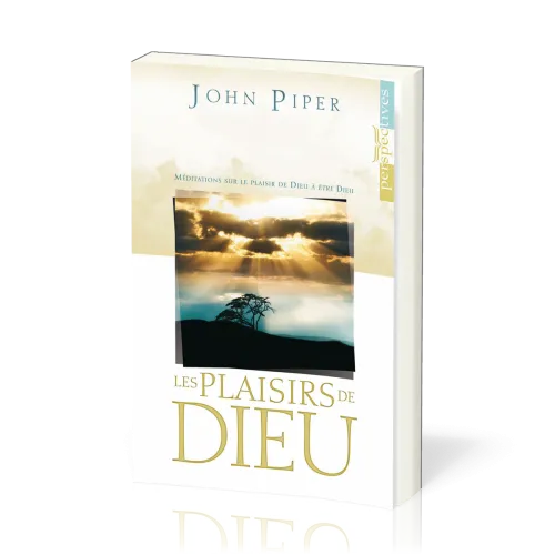 Plaisirs de Dieu, Les