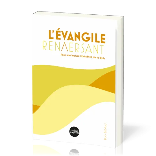 Evangile renversant (L')
