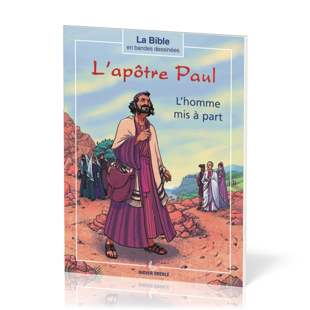 BD L'Apôtre Paul - l'homme mis à part (A5)