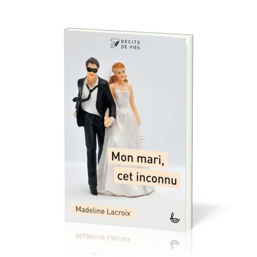 Mon mari, cet inconnu