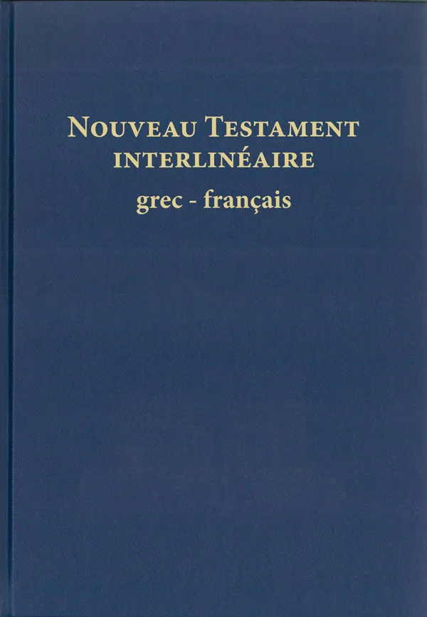 Nouveau Testament interlinéaire grec-français NFC